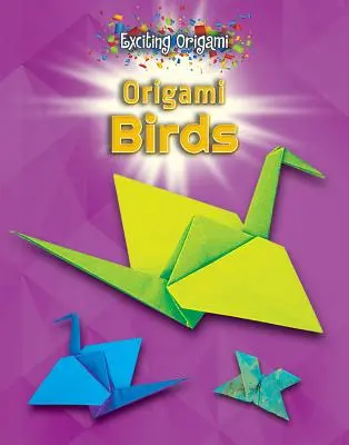 Pájaros de origami - Origami Birds