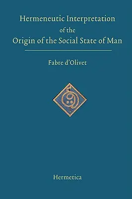 Interpretación hermenéutica del origen del estado social del hombre - Hermeneutic Interpretation of the Origin of the Social State of Man