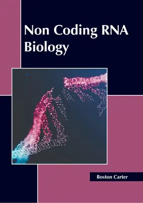 Biología del ARN no codificante - Non Coding RNA Biology