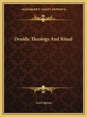 Teología y ritual druídico - Druidic Theology And Ritual