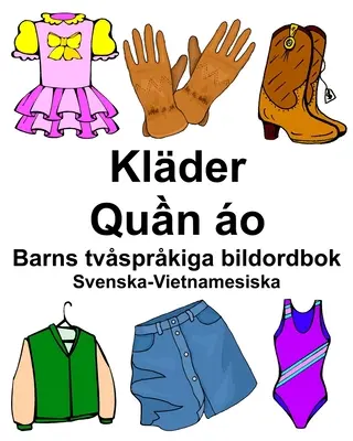 Sueco-Vietnamita Klder/Quần o Diccionario ilustrado infantil - Svenska-Vietnamesiska Klder/Quần o Barns tvsprkiga bildordbok