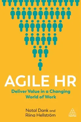 RRHH ágiles: Aportar valor en un mundo laboral cambiante - Agile HR: Deliver Value in a Changing World of Work