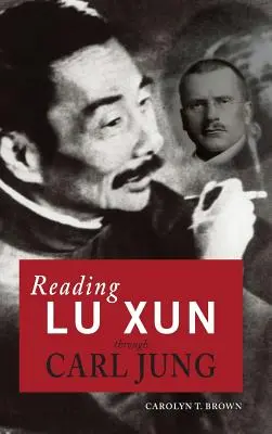 La lectura de Lu Xun a través de Carl Jung - Reading Lu Xun Through Carl Jung