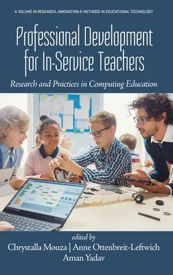 Desarrollo profesional para profesores en activo: Investigación y prácticas en la enseñanza de la informática - Professional Development for In-Service Teachers: Research and Practices in Computing Education