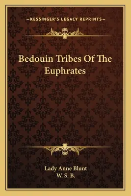 Tribus beduinas del Éufrates - Bedouin Tribes Of The Euphrates