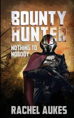 Cazarrecompensas: Nada para nadie - Bounty Hunter: Nothing to Nobody