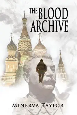 El Archivo de Sangre: Libro 2 Trilogía Rusa - The Blood Archive: Book Two Russian Trilogy