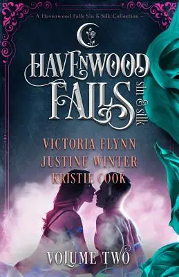 Havenwood Falls Pecado y Seda Volumen Dos: Colección Pecado y Seda de Havenwood Falls - Havenwood Falls Sin & Silk Volume Two: A Havenwood Falls Sin & Silk Collection