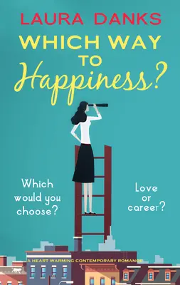 ¿Qué camino lleva a la felicidad? - Which Way to Happiness?