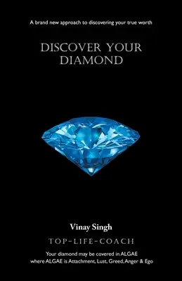 Descubre tu diamante: Un nuevo enfoque para descubrir tu verdadero valor - Discover Your Diamond: A brand new approach to discovering your true worth