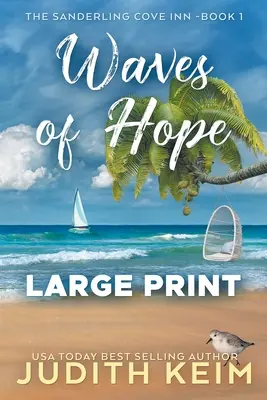 Olas de esperanza: Edición en letra grande - Waves of Hope: Large Print Edition