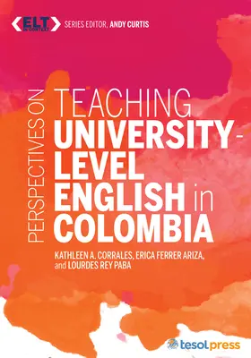 Perspectivas de la enseanza del ingls a nivel universitario en Colombia - Perspectives on Teaching University-Level English in Colombia