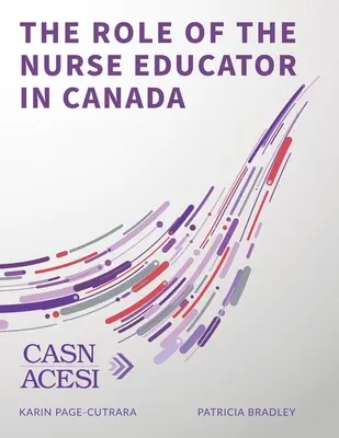 El papel del educador de enfermería en Canadá - The Role of the Nurse Educator in Canada