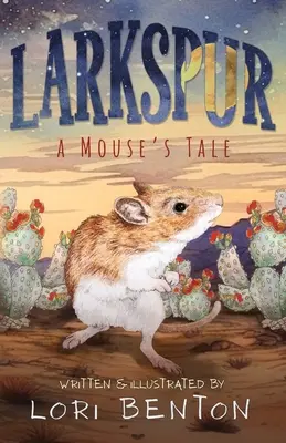 Larkspur: La historia de un ratón - Larkspur: A Mouse's Tale