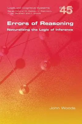 Errores de razonamiento. Naturalización de la lógica de la inferencia - Errors of Reasoning. Naturalizing the Logic of Inference