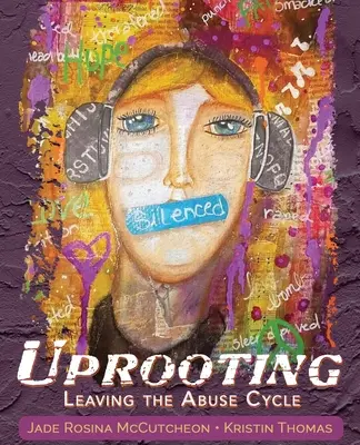 Desarraigo: Abandonar el ciclo del maltrato - Uprooting: Leaving the Abuse Cycle