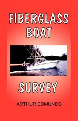 Encuesta sobre barcos de fibra de vidrio - Fiberglass Boat Survey