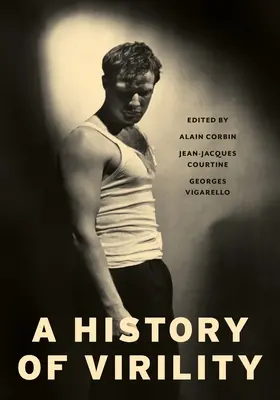 Historia de la virilidad - A History of Virility