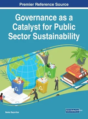 La gobernanza como catalizador de la sostenibilidad del sector público - Governance as a Catalyst for Public Sector Sustainability