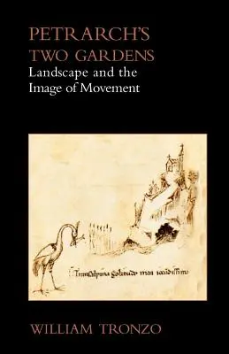 Los dos jardines de Petrarca: El paisaje y la imagen del movimiento - Petrarch's Two Gardens: Landscape and the Image of Movement