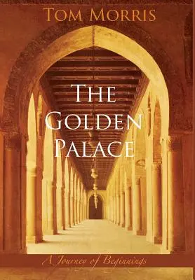 El Palacio Dorado: Un viaje de comienzos - The Golden Palace: A Journey of Beginnings