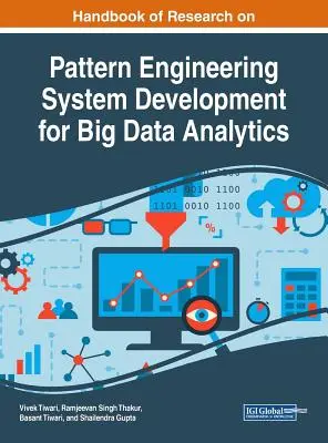 Handbook of Research on Pattern Engineering Desarrollo de sistemas para el análisis de Big Data - Handbook of Research on Pattern Engineering System Development for Big Data Analytics