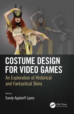 Diseño de vestuario para videojuegos: Una exploración de pieles históricas y fantásticas - Costume Design for Video Games: An Exploration of Historical and Fantastical Skins