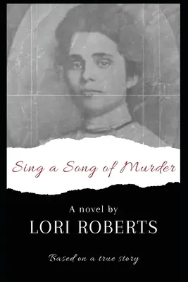 Canta una canción de asesinato: Basado en una historia real - Sing a Song of Murder: Based on a True Story