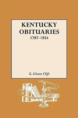 Obituarios de Kentucky, 1787-1854 - Kentucky Obituaries, 1787-1854