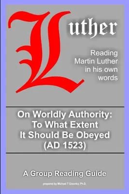 Sobre la autoridad mundana - Hasta qué punto debe ser obedecida - On Worldly Authority - To What Extent It Should Be Obeyed