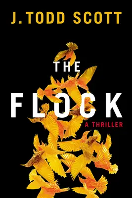 El rebaño: Un thriller - The Flock: A Thriller