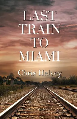 El último tren a Miami - Last Train to Miami