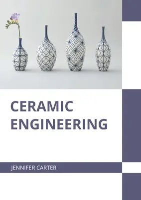 Ingeniería cerámica - Ceramic Engineering