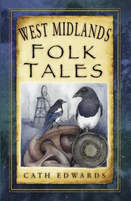 Cuentos populares de las Midlands Occidentales - West Midlands Folk Tales