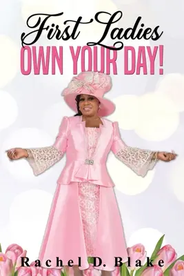 Primeras damas, ¡su día es suyo! - First Ladies, Own Your Day!