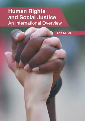 Derechos humanos y justicia social: Panorama internacional - Human Rights and Social Justice: An International Overview