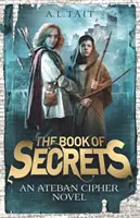 Book of Secrets - The Ateban Cipher Book 1 - una aventura para los fans de Emily Rodda y Rick Riordan - Book of Secrets - The Ateban Cipher Book 1 - an adventure for fans of Emily Rodda and Rick Riordan