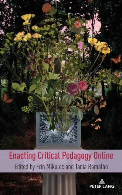 La pedagogía crítica en línea - Enacting Critical Pedagogy Online