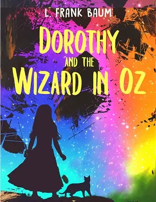 Dorothy y el Mago de Oz - Dorothy and the Wizard of Oz