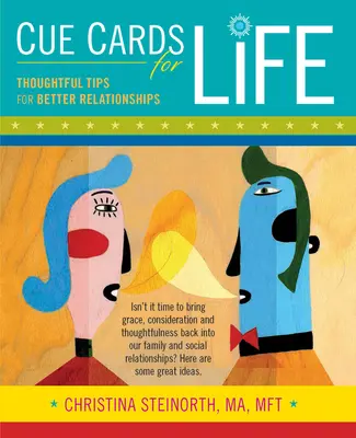 Cartas para la vida: Consejos para mejorar las relaciones - Cue Cards for Life: Thoughtful Tips for Better Relationships