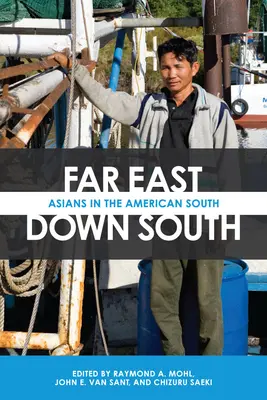 Far East, Down South: Asians in the American South