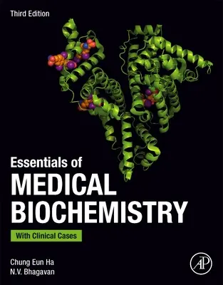 Fundamentos de Bioquímica Médica - Con Casos Clínicos - Essentials of Medical Biochemistry - With Clinical Cases