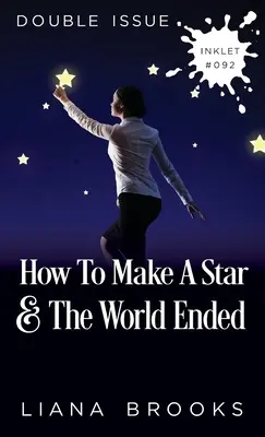 How To Make A Star and The World Ended: (Edición doble) - How To Make A Star and The World Ended: (Double Issue)