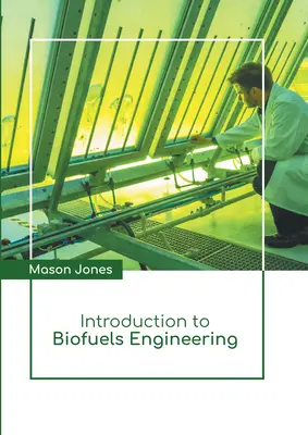 Introducción a la ingeniería de biocombustibles - Introduction to Biofuels Engineering