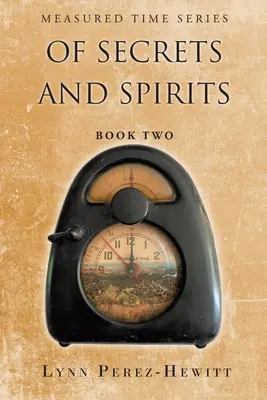 De secretos y espíritus: Libro Segundo - Of Secrets and Spirits: Book Two