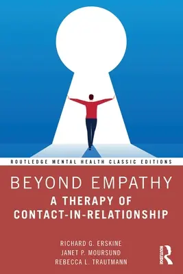 Más allá de la empatía: Una terapia de contacto-en-relación - Beyond Empathy: A Therapy of Contact-In-Relationship