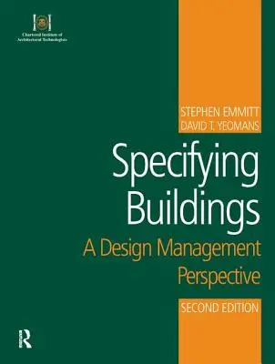 Especificación de edificios: Una perspectiva de gestión del diseño - Specifying Buildings: A Design Management Perspective