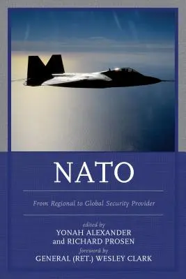 LA OTAN: From Regional to Global Security Provider - NATO: From Regional to Global Security Provider