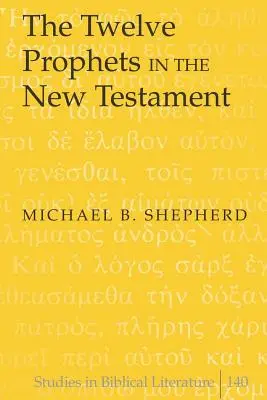 Los Doce Profetas en el Nuevo Testamento - The Twelve Prophets in the New Testament