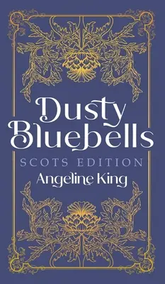 Dusty Bluebells Edición Escocesa - Dusty Bluebells Scots Edition